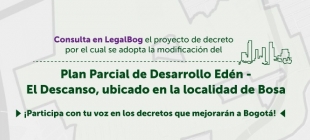Proyecto de decreto modificación del Plan Parcial de Desarrollo ‘Edén – El Descanso’