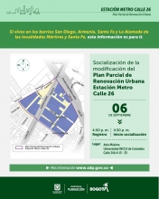 Socialización de la modificación del Plan Parcial de Renovación Urbana Estación Metro Calle 26