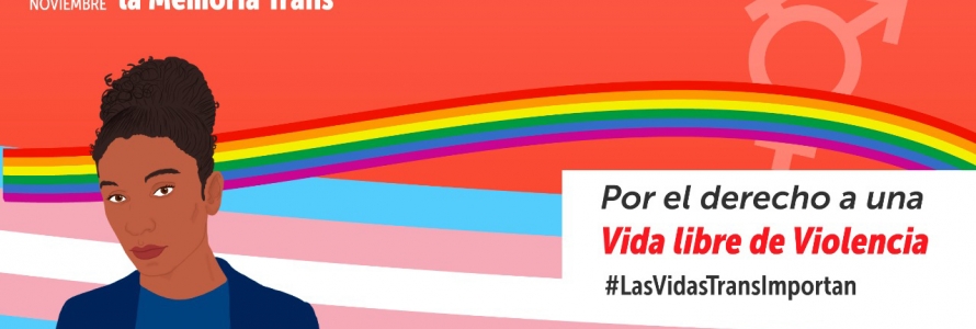 Noviembre 20 Día Internacional de la memoria Trans
